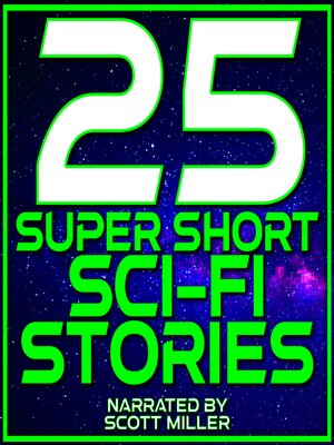 cover image of 25 Super Short Sci-Fi Stories
